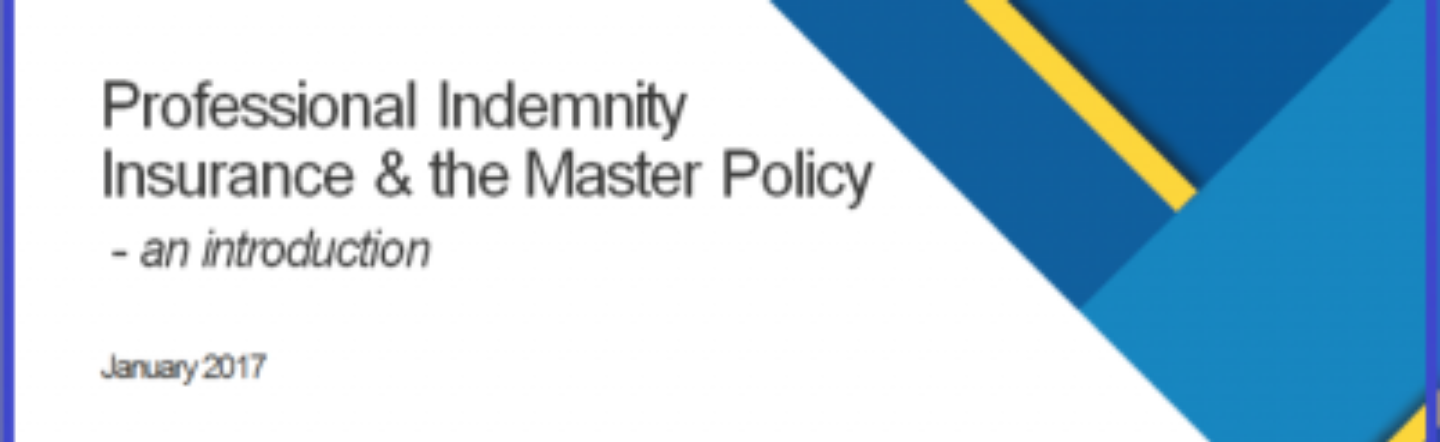 Professional Indemnity Insurance & the Master Policy - an introduction
